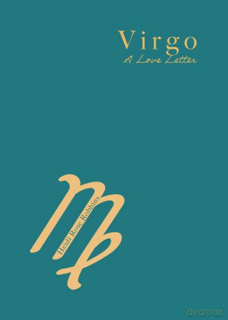 Virgo: A Love Letter - Heidi Rose Robbins [KSIĄŻKA]