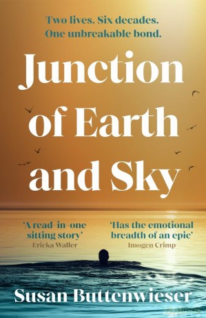 Junction of Earth and Sky: A heart-breaking, lyrical novel about the enduring power of love - Susan Buttenwieser [KSIĄŻKA]