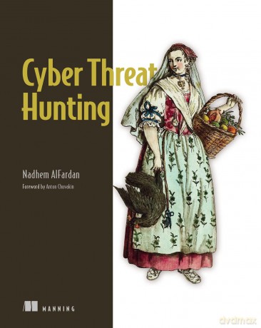 Cyber Threat Hunting - Nadhem AlFardan [KSIĄŻKA]