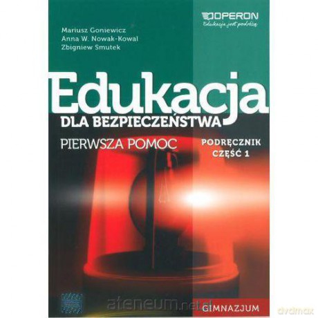 Edukacja dla bezp. cz.1 Pomoc podr FL OPERON [KSIĄŻKA]