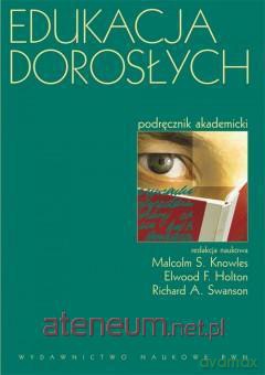 Edukacja dorosłych. Podręcznik akademicki [KSIĄŻKA]