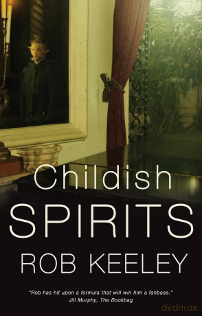 Childish Spirits - Rob Keeley [KSIĄŻKA]