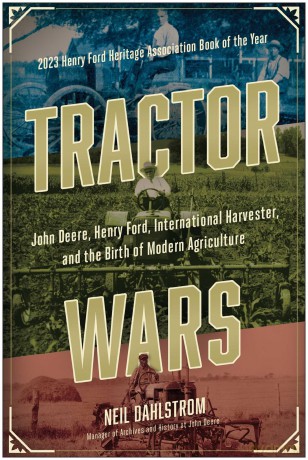 Tractor Wars: John Deere, Henry Ford, International Harvester, and the Birth of Modern Agriculture - Neil Dahlstrom [KSIĄŻKA]