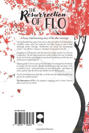The Resurrection of Flo: A Funny, Heartwarming Story of Life after Marriage - Jo Wood [KSIĄŻKA]