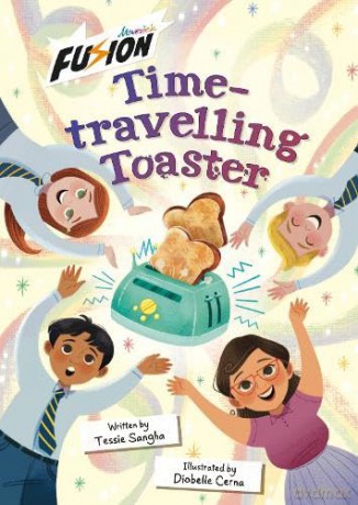 Time-travelling Toaster: (Fusion Reader) - Tessie Sangha [KSIĄŻKA]