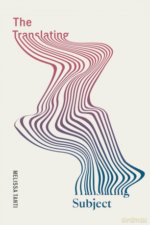 The Translating Subject - Melissa Tanti [KSIĄŻKA]