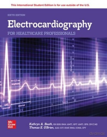 Electrocardiography for Healthcare Professionals ISE - Kathryn A. Booth [KSIĄŻKA]