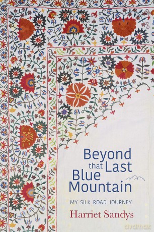 Beyond that Last Blue Mountain - Harriet Sandys [KSIĄŻKA]