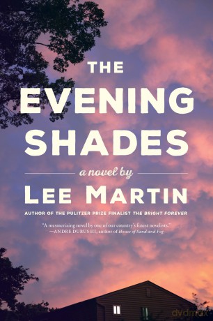 Evening Shades, The - Lee Martin [KSIĄŻKA]