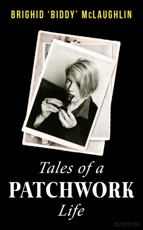 Tales of a Patchwork Life:A Memoir of the Stories That Keep Me - Brighid 'Biddy' McLaughlin [KSIĄŻKA]