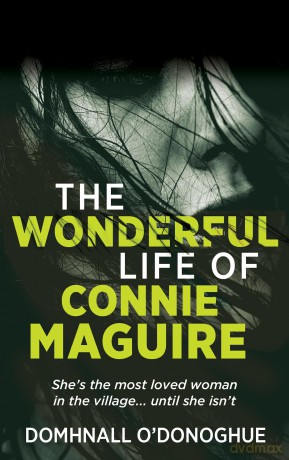 The (Wonderful) Life of Connie Maguire - Domhnall O'Donoghue [KSIĄŻKA]