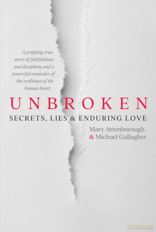 Unbroken: Secrets, Lies and Enduring Love - Mary Attenborough [KSIĄŻKA]