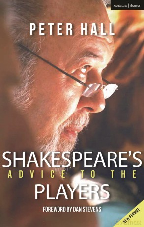 Shakespeare's Advice to the Players (The Actor's Toolkit) - Sir Peter Hall [KSIĄŻKA]