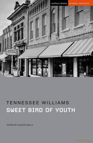 Sweet Bird of Youth (Student Editions) - Tennessee Williams [KSIĄŻKA]