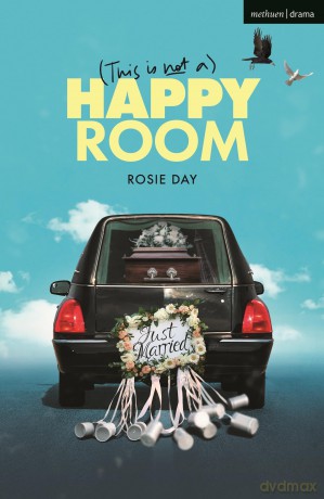 (This is Not a) Happy Room (Modern Plays) - Rosie Day [KSIĄŻKA]