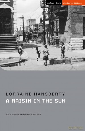 A Raisin in the Sun (Student Editions) - Lorraine Hansberry [KSIĄŻKA]