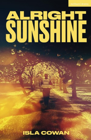 Alright Sunshine (Modern Plays) - Isla Cowan [KSIĄŻKA]