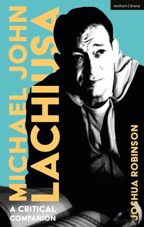 Michael John LaChiusa: A Critical Companion (Musical Theatre Critical Companions) - Joshua Robinson [KSIĄŻKA]