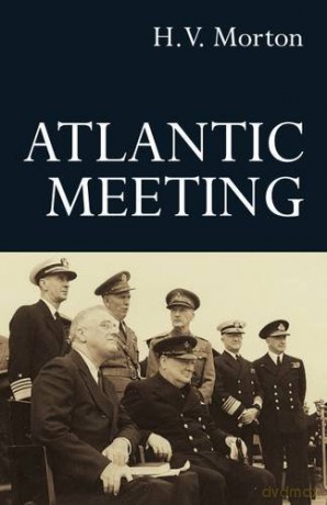 Atlantic Meeting - Morton Hv [KSIĄŻKA]