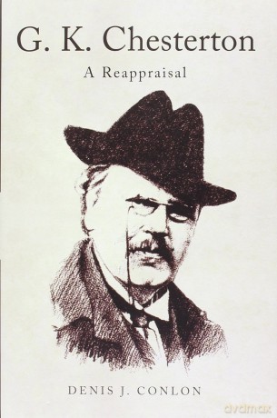 G K Chesterton: a Reappraisal - Conlon Denis [KSIĄŻKA]