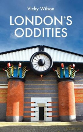 London's Oddities - Vicky Wilson [KSIĄŻKA]