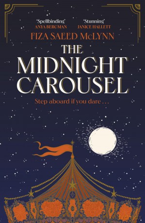 The Midnight Carousel: A Darkly Glittering Mystery of Obsession, Revenge, and Enduring Love - Fiza Saeed McLynn [KSIĄŻKA]