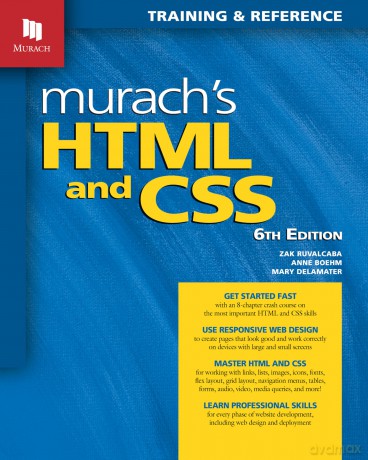Murach's HTML and CSS (6th Edition) - Zak Ruvalcaba [KSIĄŻKA]