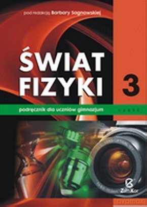 Fizyka GIM Świat Fizyki cz.3 podr ZamKor [KSIĄŻKA]