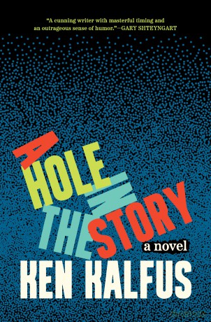 A Hole in the Story: A Novel - Ken Kalfus [KSIĄŻKA]
