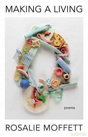 Making a Living: Poems - Rosalie Moffett [KSIĄŻKA]