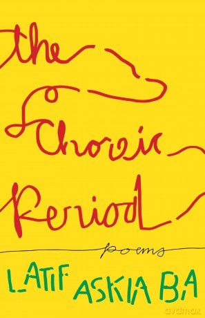 The Choreic Period: Poems (Multiverse) - Latif Askia Ba [KSIĄŻKA]