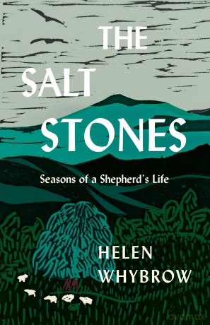 The Salt Stones: Seasons of a Shepherd's Life - Helen Whybrow [KSIĄŻKA]