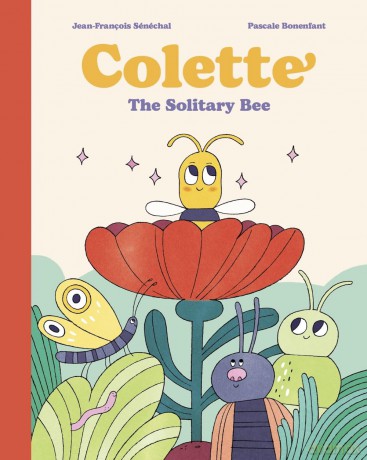 Colette: The Solitary Bee - Jean-François Sénéchal [KSIĄŻKA]
