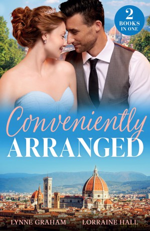 Conveniently Arranged: A new marriage of convenience and royalty romance for fans of spicy billionaire stories in 2025! - Lynne Graham [KSIĄŻKA]
