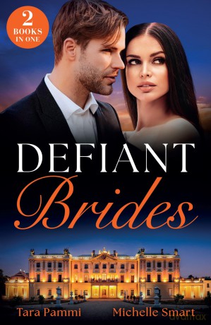 Defiant Brides: A new spicy billionaire romance for fans of marriage of convenience and enemies to lovers in 2025! - Tara Pammi [KSIĄŻKA]