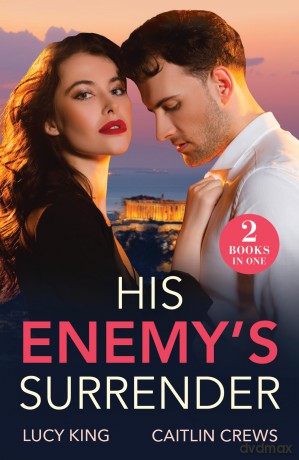 His Enemy's Surrender: Two new spicy romances perfect for fans of billionaires, accidental pregnancy and enemies to lovers in 2025! - Lucy King [KSIĄŻKA]