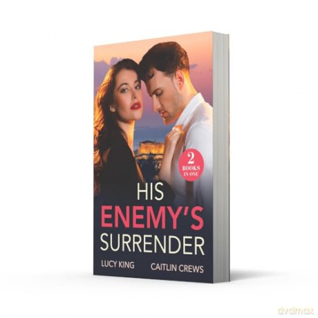 His Enemy's Surrender: Two new spicy romances perfect for fans of billionaires, accidental pregnancy and enemies to lovers in 2025! - Lucy King [KSIĄŻKA]