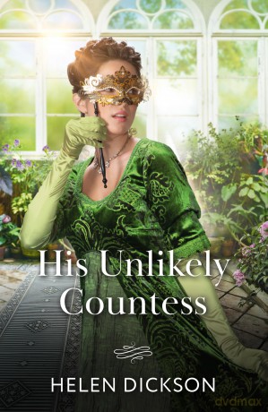His Unlikely Countess: A new Regency romance perfect for fans of revenge and hidden identities in 2025! - Helen Dickson [KSIĄŻKA]