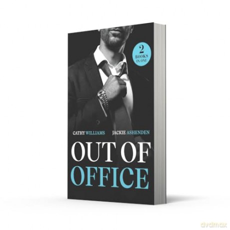 Out Of Office: Two new spicy romances perfect for fans of billionaires, office romance, and marriage of convenience in 2025! - Cathy Williams [KSIĄŻKA]