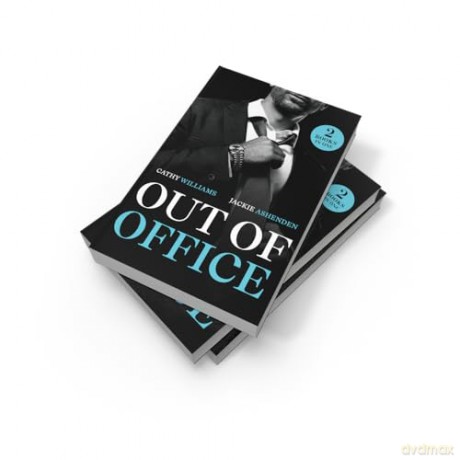 Out Of Office: Two new spicy romances perfect for fans of billionaires, office romance, and marriage of convenience in 2025! - Cathy Williams [KSIĄŻKA]