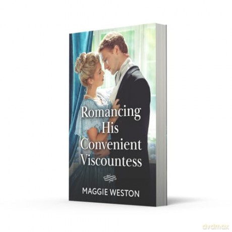 Romancing His Convenient Viscountess: Book 2 (Widows of West End) - Maggie Weston [KSIĄŻKA]