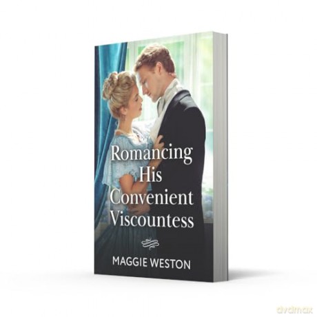 Romancing His Convenient Viscountess: Book 2 (Widows of West End) - Maggie Weston [KSIĄŻKA]