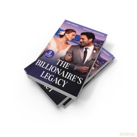 The Billionaire's Legacy: A new spicy billionaire romance for fans of marriage of convenience and accidental pregnancies in 2025! - Abby Green [KSIĄŻKA]