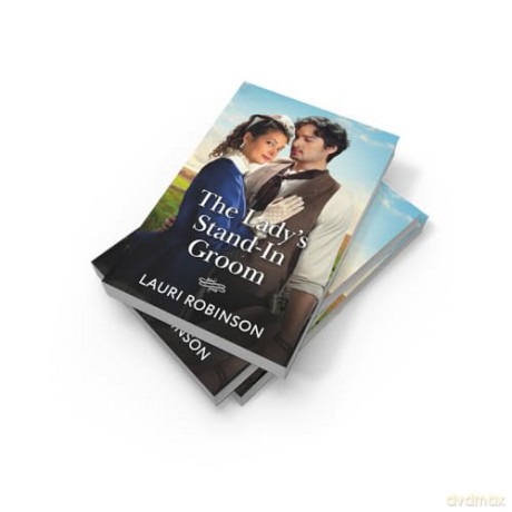 The Lady's Stand-In Groom: A new Victorian romance perfect for fans of opposites attract and marriages of convenience in 2025! - Lauri Robinson [KSIĄŻKA]