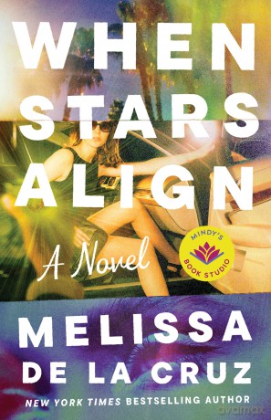 When Stars Align: A Novel - Melissa de la Cruz [KSIĄŻKA]