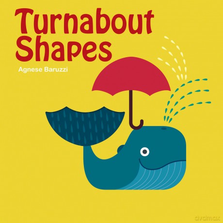 Turnabout Shapes - Agnese Baruzzi [KSIĄŻKA]