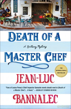 Death of a Master Chef: A Brittany Mystery: 9 - Jean-Luc Bannalec [KSIĄŻKA]