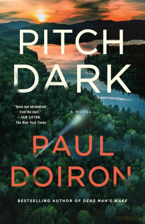 Pitch Dark: A Novel: 15 (Mike Bowditch Mysteries) - Paul Doiron [KSIĄŻKA]