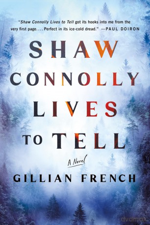 Shaw Connolly Lives to Tell: A Novel - Gillian French [KSIĄŻKA]