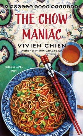 The Chow Maniac: A Noodle Shop Mystery: 11 - Vivien Chien [KSIĄŻKA]